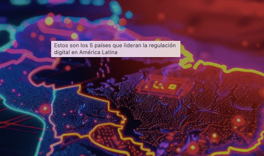 Los 5 líderes regionales en regulación Digital según la&nbsp;UIT